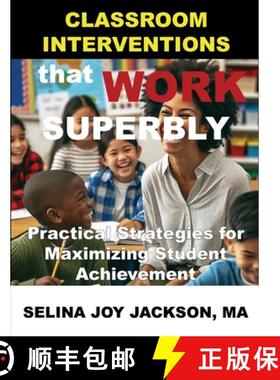 【3-4周达】Classroom Interventions that Work Superbly: Practical Strategies for Maximizing Student Ac... [9798896195160]