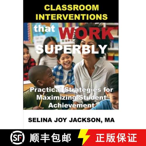 预订 Classroom Interventions that Work Superbly: Practical Strategies for Maximizing Student Achievement [9798896195160]