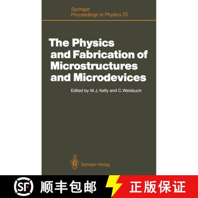 【3-4周达】The Physics and Fabrication of Microstructures and Microdevices : Proceedings of the Winte... [9783642714481]