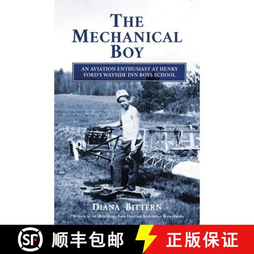 【3-4周达】The Mechanical Boy; An Aviation Enthusiast at Henry Ford's Wayside Inn Boys School [9798218502010]