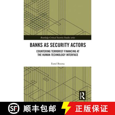 【3-4周达】精装 Banks as Security Actors: Countering Terrorist Financing at the Human-Technology Inte... [9781032760902]