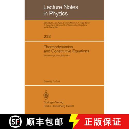 【3-4周达】Thermodynamics and Constitutive Equations: Lectures Given at the 2nd 1982 Session of the C... [9783540152286]