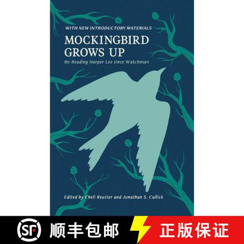 【3-4周达】Mockingbird Grows Up – Re–Reading Harper Lee Since Watchman [9798895271018]