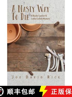 【3-4周达】A Nasty Way to Die: A Randy Lassiter & Leslie Carlisle Mystery [9781736239131]