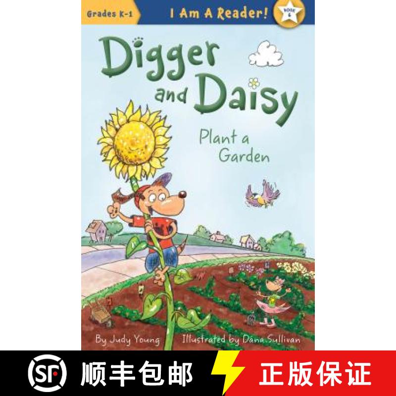 预订 Digger and Daisy Plant a Garden [9781585369317]