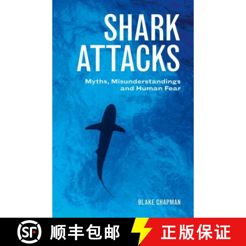 【3-4周达】Shark Attacks: Myths, Misunderstandings and Human Fear [9781486307357]