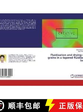预订 Fluidization and drying of grains in a tapered fluidized bed [9786139475957]