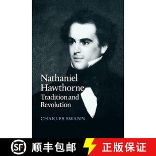 【3-4周达】Nathaniel Hawthorne: Tradition and Revolution - Nathaniel Hawthorne: Tradition and Revolution [9780521109932]