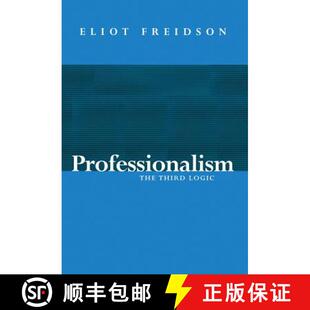 Professionalism The Third Wiley社会学 4周达 Logic 9780745603308