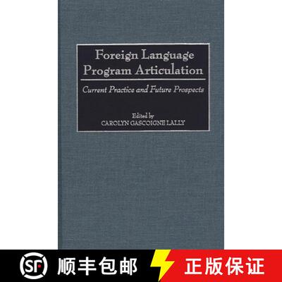 【3-4周达】精装 Foreign Language Program Articulation: Current Practice and Future Prospects [9780897897518]
