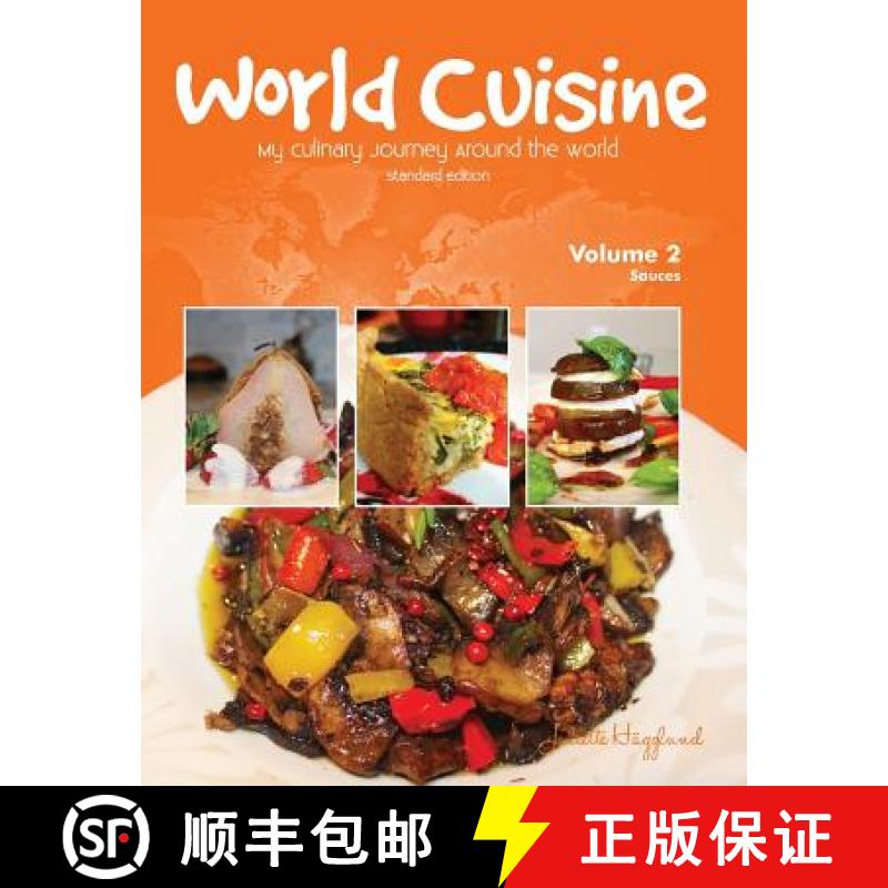 【3-4周达】World Cuisine - My Culinary Journey Around the World Volume 2: Sauces [9780999124901]