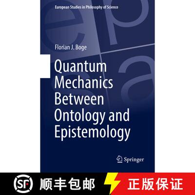 【3-4周达】Quantum Mechanics Between Ontology and Epistemology [9783319957647]