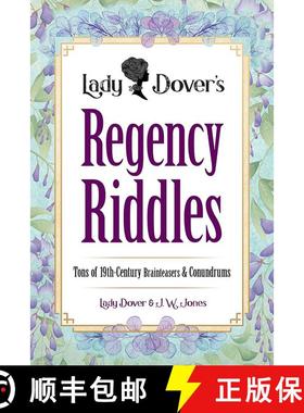 预订 Lady Dover's Regency Riddles: Tons of 19th-Century Brainteasers and Conundrums [9780486854878]