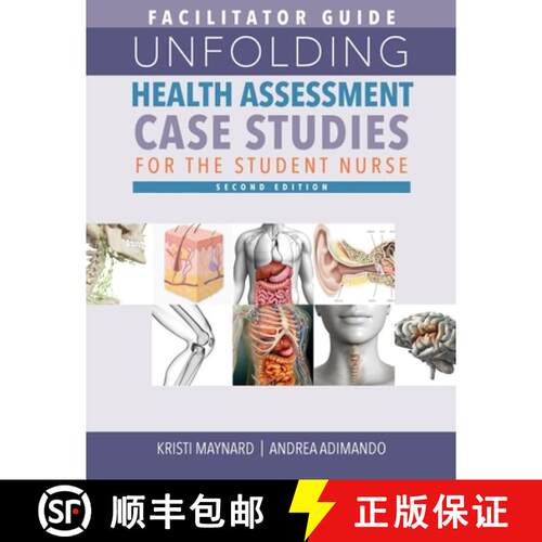 【3-4周达】FACILITATOR GUIDE for Unfolding Health Assessment Case Studies for the Student Nurse, Seco... [9781646482801]