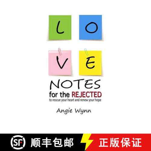 【3-4周达】Love Notes For The Rejected: To Rescue Your Heart and Renew Your Hope [9781941749449]