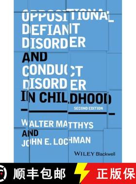 【3-4周达】Oppositional Defiant Disorder And Conduct Disorderin Childhood 2E [Wiley心理学] [9781118972557]