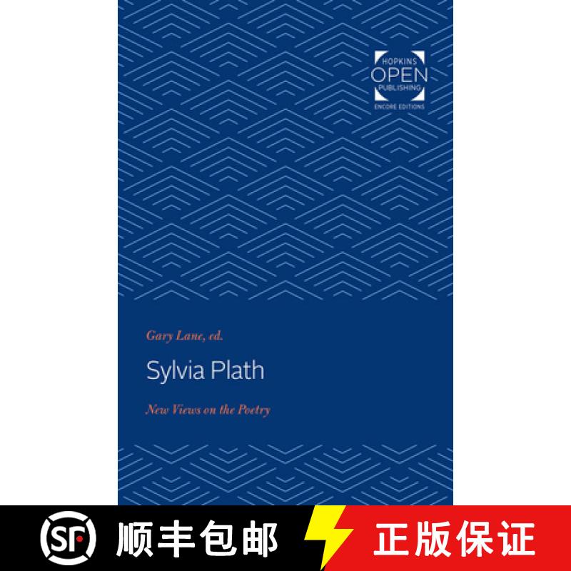 【3-4周达】Sylvia Plath: New Views on the Poetry [9781421435305]