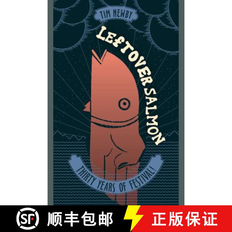 【3-4周达】Leftover Salmon : Thirty Years of Festival! [9781538113295]