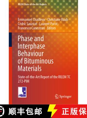 【3-4周达】Phase and Interphase Behaviour of Bituminous Materials: State-Of-The-Art Report of the Ril... [9783031880087]