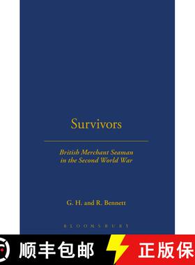 【3-4周达】SURVIVORS: BRITISH MERCHANT SEAMEN: British Merchant Seamen in the Second World War [9781852851828]