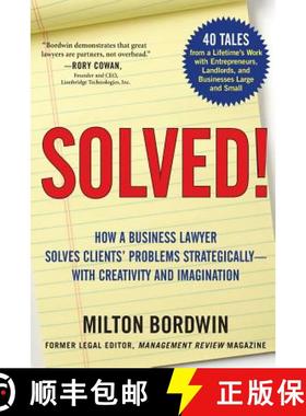预订 Solved !: How a Business Lawyer Solves Clients' Problems Strategically -- With Creativity and Im... [9780692832592]
