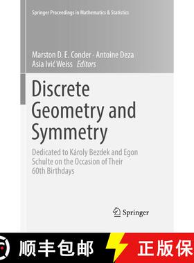 【3-4周达】Discrete Geometry and Symmetry : Dedicated to Károly Bezdek and Egon Schulte on the Occas... [9783030086978]