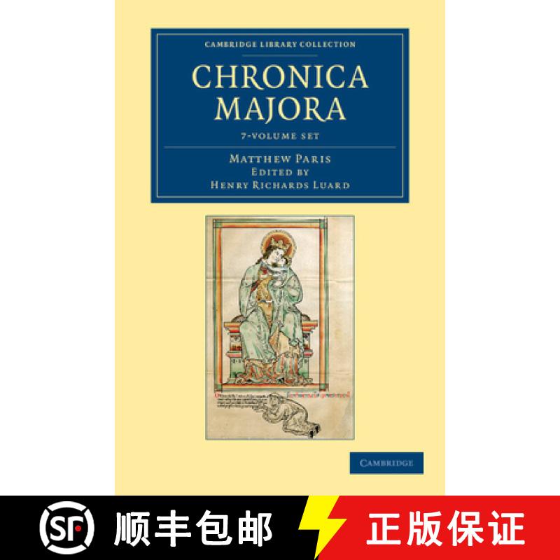 【3-4周达】Matthaei Parisiensis Chronica majora 7 Volume Set: - Matthaei Parisiensis Chronica majora ... [9781108049061]