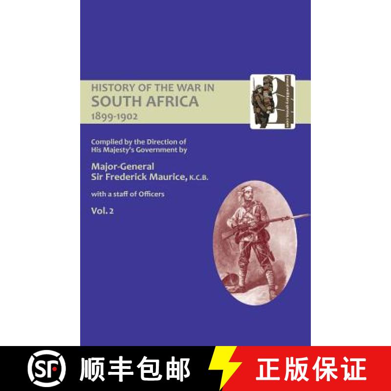 【2-3周达】OFFICIAL HISTORY OF THE WAR IN SOUTH AFRICA 1899-1902 compiled by the Direction of His Maj... [9781847346452]