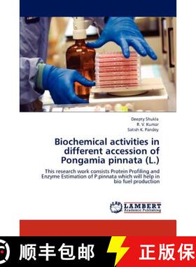 预订 Biochemical activities in different accession of Pongamia pinnata (L.) [9783848431960]