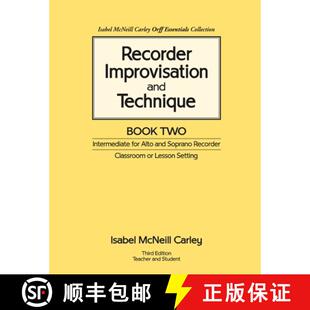 【3-4周达】Recorder Improvisation and Technique Book Two: Intermediate for Alto and Soprano Recorder [9780983654513]