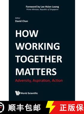 【3-4周达】How Working Together Matters: Adversity, Aspiration, Action [9789813278400]
