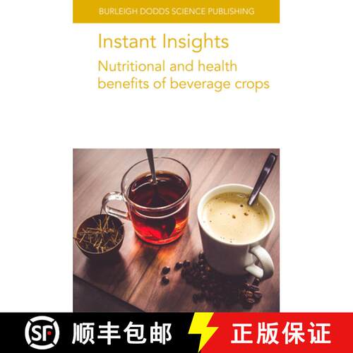 【3-4周达】Instant Insights: Nutritional and Health Benefits of Beverage Crops [9781786769756]