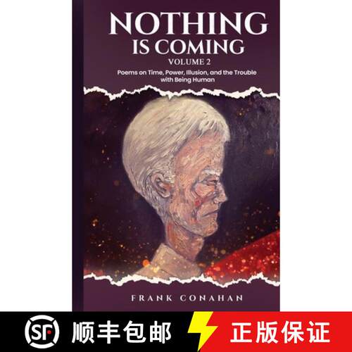 【3-4周达】Nothing Is coming: Poems on Time, Power, Illusion, and the Trouble with Being Human [9798295845826]