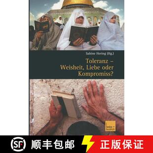 【3-4周达】Toleranz -- Weisheit, Liebe Oder Kompromiss?: Multikulturelle Diskurse Und Orte [9783810038821]