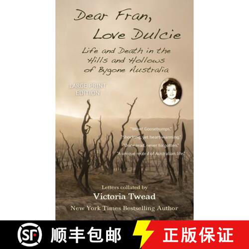 【3-4周达】精装 Dear Fran, Love Dulcie - LARGE PRINT: Life and Death in the Hills and Hollows of Bygo... [9781922476500]