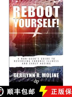 【3-4周达】Reboot Yourself: A Non-Geek's Guide to Reversing Chronic Illness and Early Aging [9781683090021]