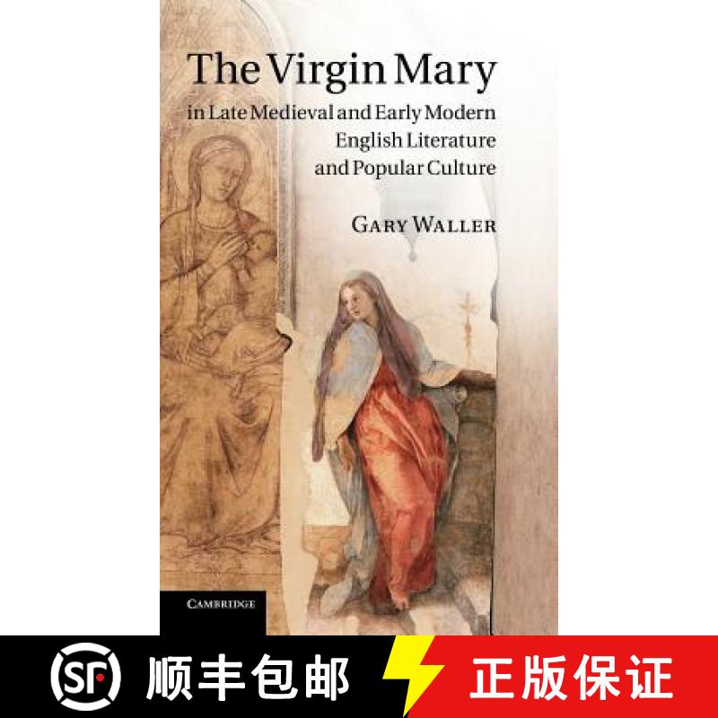 【3-4周达】The Virgin Mary in Late Medieval and Early Modern English Literature and Popular Culture [9780521762960]