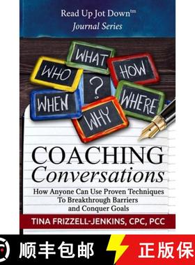 预订 Coaching Conversations: How Anyone Can Use Proven Techniques To Breakthrough Personal and Busine... [9780983731269]
