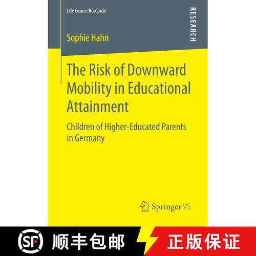 【3-4周达】The Risk of Downward Mobility in Educational Attainment : Children of Higher-Educated Pare... [9783658145972]