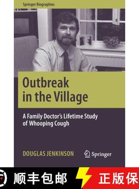 【3-4周达】Outbreak in the Village : A Family Doctor's Lifetime Study of Whooping Cough [9783030454876]