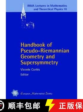 预订 Handbook of Pseudo-Riemannian Geometry and Supersymmetry (IRMA Lectures in Mathematics & Theoret... [9783037190791]