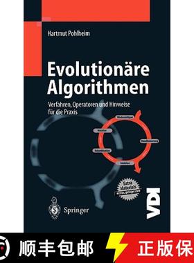 【3-4周达】Evolutionäre Algorithmen : Verfahren, Operatoren und Hinweise für die Praxis [9783540664130]