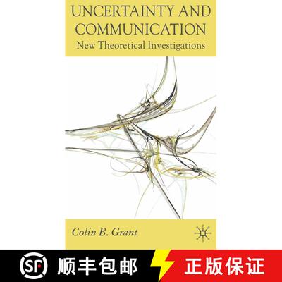 【3-4周达】Uncertainty and Communication : New Theoretical Investigations [9781349355259]