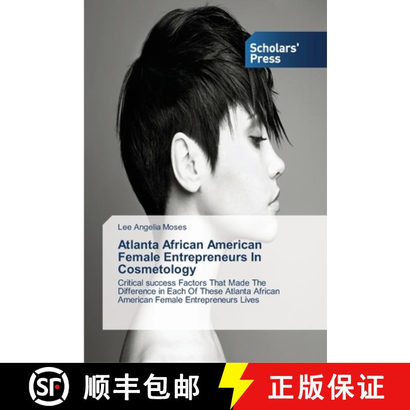 【2-3周达】Atlanta African American Female Entrepreneurs In Cosmetology [9783639764918]