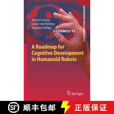 【3-4周达】A Roadmap for Cognitive Development in Humanoid Robots [9783642423086]