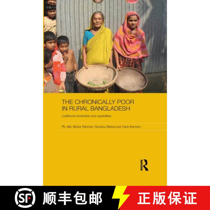 【3-4周达】The Chronically Poor in Rural Bangladesh: Livelihood Constraints and Capabilities [9780415543156]