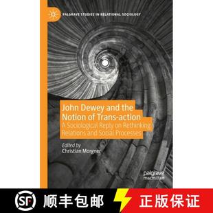 Reply Relations and action Notion Sociological the 9783030263829 a... John 4周达 Dewey Rethinking Trans