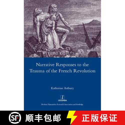 【3-4周达】精装 Narrative Responses to the Trauma of the French Revolution [9781907975424]