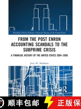 【3-4周达】From the Post Enron Accounting Scandals to the Subprime Crisis: A Financial History of the... [9781032161259]