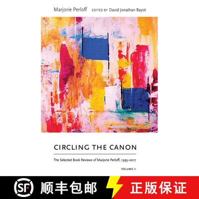 【3-4周达】精装 Circling the Canon, Volume II: The Selected Book Reviews of Marjorie Perloff, 1995-2017 [9780826360526]